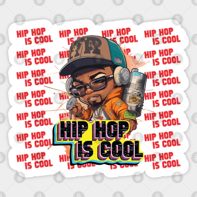 Hip Hop Is Cool Awesome Design With Cartoon Sticker by AqlShop